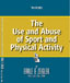 Click to Order - "The Use and Abuse Of Sports and Physical Activity"